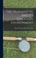 The Ouananiche and its Canadian Environment 1019000988 Book Cover