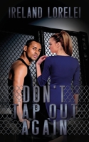 Don't Tap Out Again 1088155308 Book Cover