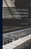 La Musique Francaise Contemporaine. -- 1014470269 Book Cover