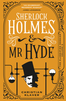Sherlock Holmes and Mr. Hyde 1789098696 Book Cover