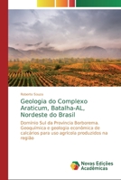 Geologia do Complexo Araticum, Batalha-AL, Nordeste do Brasil 6139726425 Book Cover