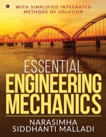 Essential Engineering Mechanics: with Simplified Integrated Methods of Solution 1646789857 Book Cover