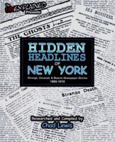 Hidden Headlines of Texas: Strange, Unusual, & Bizarre Newspaper Stories 1860-1910 0976209993 Book Cover