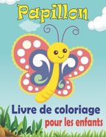 Livre de coloriage papillon pour les enfants: papillon livre de coloriage pour les enfants, garçons et filles | idée cadeau pour enfants B08T4DD6PH Book Cover