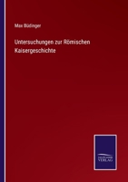 Untersuchungen Zur Romischen Kaisergeschichte 3742803263 Book Cover