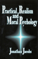 Practical Realism and Moral Psychology 0878405836 Book Cover