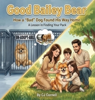 Good Bailey Bear B0GC11WBPN Book Cover