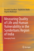 Measuring Quality of Life and Human Vulnerability in the Sunderbans Region of India : Emerging Trends 8132239512 Book Cover