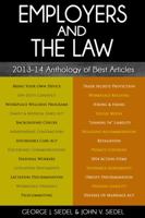 Employers and the Law: 2013-14 Anthology of Best Articles 0990367134 Book Cover