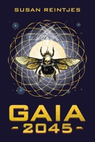 Gaia 2045 198225338X Book Cover