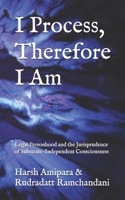 I Process, Therefore I Am: Legal Personhood and the Jurisprudence of Substrate-Independent Consciousness B0GVSFXHTG Book Cover