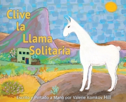 Clive la Llama Solitaria 1957864281 Book Cover