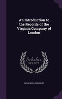 Introduction to the Records of the Virginia Company of London 1247080390 Book Cover