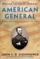 American General: The Life and Times of William Tecumseh Sherman 0451471369 Book Cover