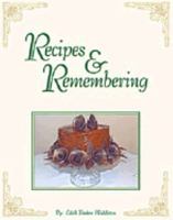 Recipes & Remembering 0976959704 Book Cover