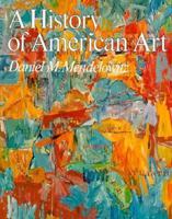 A History of American Art 0030785456 Book Cover