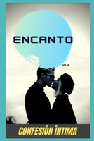 Encanto (vol 9): Confesion íntima, secreto, fantasía, placer, romance, sexo adulto, historias eróticas, amor B08QS68XQ9 Book Cover