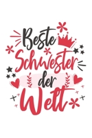 Beste Schwester Der Welt: Schönes Cooles Beste Schwester Der Welt Notizbuch | Planer | Tagebuch - DIN A5 - 120 Blanko Seiten - Lustiges Tolles ... Werdenden Stolzen Schwestern (German Edition) 1670195538 Book Cover