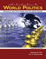 Introduction to World Politics : Prospects and Challenges for the United States 1524950459 Book Cover