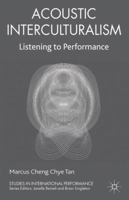 Acoustic Interculturalism: Listening to Performance 1349346284 Book Cover