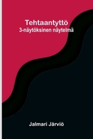 Tehtaantyttö: 3-näytöksinen näytelmä (Finnish Edition) 9374125595 Book Cover