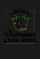 I Make Parkinson Look Good: KALENDER 2020/2021 mit Monatsplaner/Wochenansicht mit Notizen und Aufgaben Feld! F�r Theater, Musical, Broadway Fans Schauspieler, B�hnenmitarbeiter A5 (6x9 inch) 136 Seite 1694899063 Book Cover