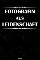 Fotografin aus Leidenschaft Notizbuch: Fotografin Journal DIN A5 liniert 120 Seiten Geschenk 1712515012 Book Cover