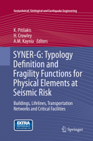 SYNER-G: Typology Definition and Fragility Functions for Physical Elements at Seismic Risk 9400778716 Book Cover