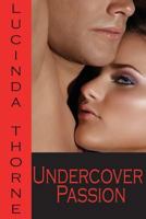 Undercover Passion 1500555282 Book Cover