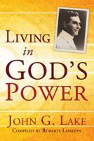 Living in God's Power 1603744363 Book Cover