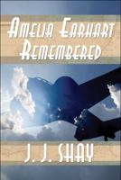 Amelia Earhart Remembered 1448992508 Book Cover