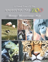 Dortmund Zoo: A Visual Tour Of The- 1717333273 Book Cover