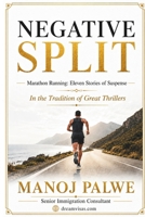 NEGATIVE SPLIT: Marathon Running: Eleven Stories of Suspense (in the Sidney Sheldon tradition) (Series - 10 - Clean Sport, Dirty Games: The Sealed System Suspense Thrillers) B0H3NSDJ8X Book Cover