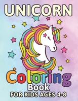 Unicorn Coloring Book for Kids Ages 4-8: Colorful Unicorns Rainbow Hair Book gifts from Mom Dad 1694463826 Book Cover