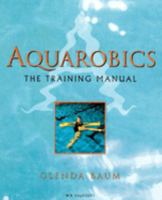 Aquarobics: The Training Manual 0702022349 Book Cover