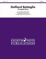 Galliard Battaglia: Two Trumpets and Concert Band, Conductor Score 1554735807 Book Cover