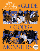 Percy Jackson and the Olympians: A Guide to Gods & Monsters (Percy Jackson & the Olympians) 1368108431 Book Cover