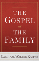 The Gospel of the Family 0809149087 Book Cover
