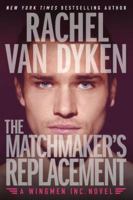 The Matchmaker's Replacement 1503936279 Book Cover