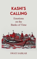 Kashi's Calling: Emotions on the Banks of Time B0DTP4M8QK Book Cover