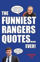 The Funniest Rangers Quotes... Ever! 1696979056 Book Cover
