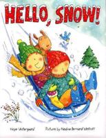 Hello, Snow! (Melanie Kroupa Books) 0545072778 Book Cover