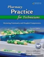 Pharmacy Practice for Technicians: Mastering Community and Hospital Competencies 0763834602 Book Cover