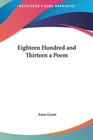 Eighteen Hundred and Thirteen: A Poem, in two parts 1241108722 Book Cover