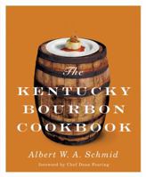 The Kentucky Bourbon Cookbook 0813125790 Book Cover