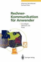 Rechner-Kommunikation Fur Anwender: Grundlagen, Ubersicht Und Praxis 3540572988 Book Cover