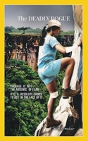 The Deadly Rogue: Brink of Survival in a Man-Eater's Jungle 819653759X Book Cover