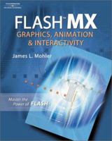 Flash MX: Graphics, Animation & Interactivity 0766842061 Book Cover