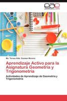 Aprendizaje Activo Para La Asignatura Geometria y Trigonometria 3659039330 Book Cover