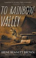 To Rainbow Valley: A YA Coming-Of-Age Novel 1957548800 Book Cover